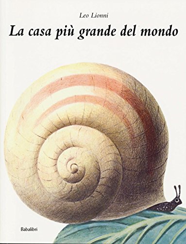 Libro - La casa più grande del mondo Bababum - Lionni, Leo