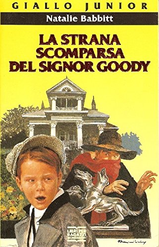 Libro - La strana scomparsa del signor Goody - Babbitt, Natalie