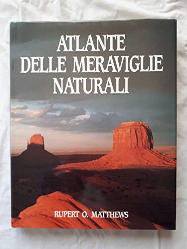 Book - Atlas of Natural Wonders. Guide to the most specs - Matthews, Rupert O.