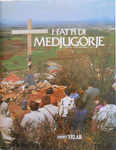 Libro - I FATTI DI MEDJUGORJE - don A. Bena