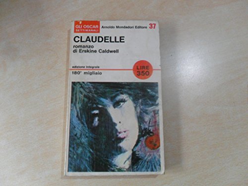 Book - CLAUDELLE OSCAR MONDADORI 1966 - CALDWELL ERSKINE