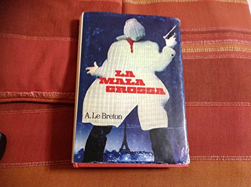 Libro - La mala grossa - Le Breton, A.