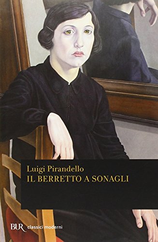 Libro - Il berretto a sonagli - Pirandello, Luigi