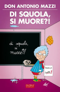Book - Do you die at school?! Mazzi, Antonio
