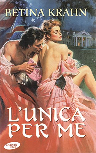 Libro - L'unica per me - Krahn Betina