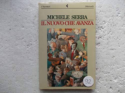 Libro - Il nuovo che avanza - Serra, Michele