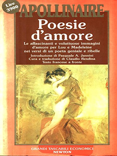 Libro - APOLLINAIRE : POESIE D'AMORE - APOLLINAIRE GUILLAUME