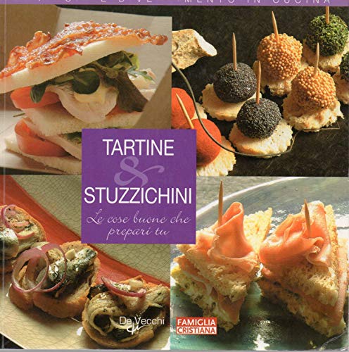 Libro - Tartine & Stuzzichini - Sara Gianotti - Anna Prandoni