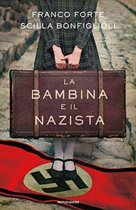 Libro - La bambina e il nazista - Forte, Franco