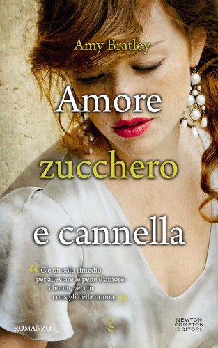 Libro - Amore, zucchero e cannella - Bratley, Amy