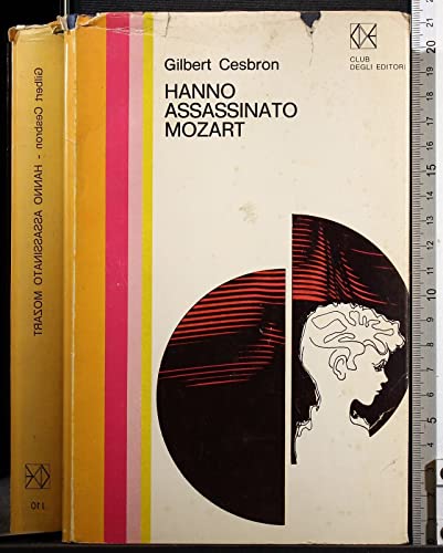 Libro - Hanno assasinato Mozart - Gilbert Cesbron