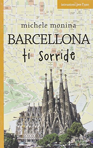 Libro - Barcellona ti sorride - Monina, Michele