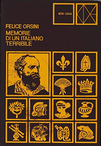 Book - Memoirs of a terrible Italian - Felice Orsini