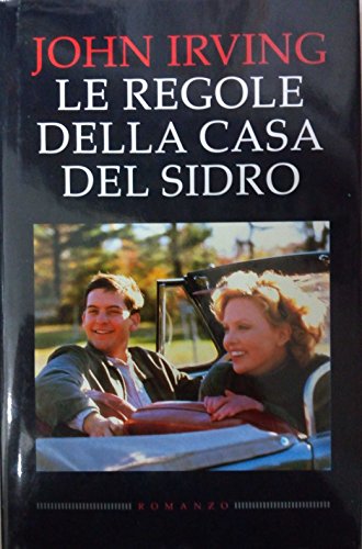 Libro - Le Regole Della Casa Del Sidro - Jhon Irving