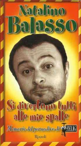 Libro - Si divertono tutti alle mie spalle - Balasso, Natalino