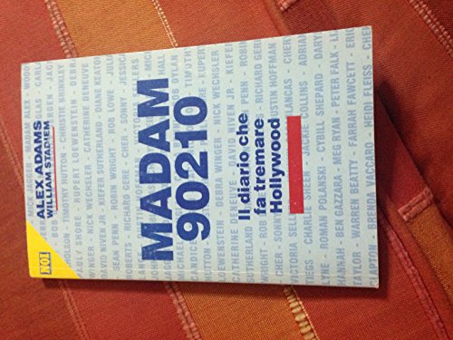 Libro - Madam 90210 il diario che fa tremare hollywood - Ale - Alex Adams - William Stadiem