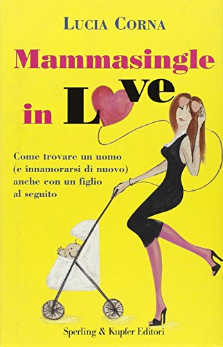 Book - Mammasingle in love - Corna, Lucia