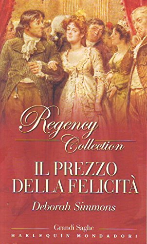 Libro - PREZZO DELLA FELICITA - Deborah Simmons