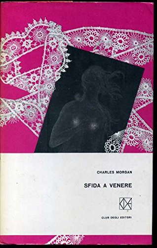 Libro - Sfida A Venere Di Charles Morgan Ed. 1962 Aa1