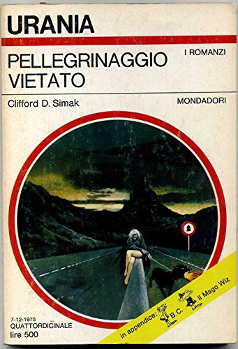 Book - Urania N. 385 Forbidden Pilgrimage By Clifford D. Simak Ed. Mondadori