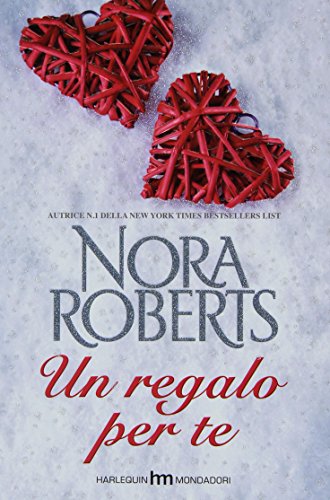 Libro - Un regalo per te - Roberts, Nora