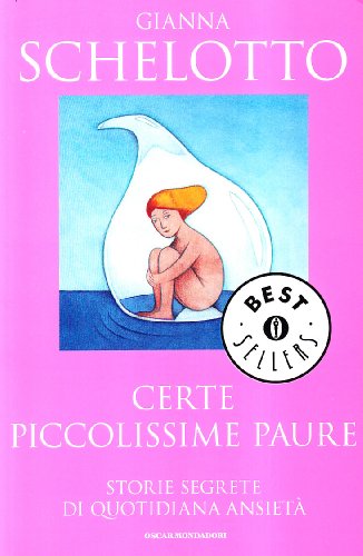 Libro - Certe piccolissime paure - Schelotto, Gianna