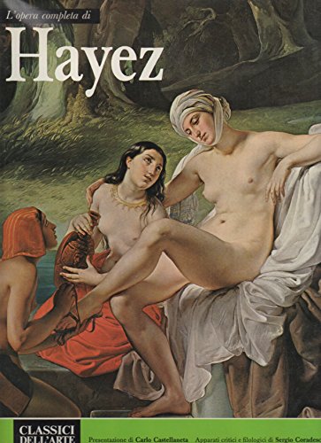 Libro - L'opera completa di Hayez - C.Castellaneta - S.Coradeschi