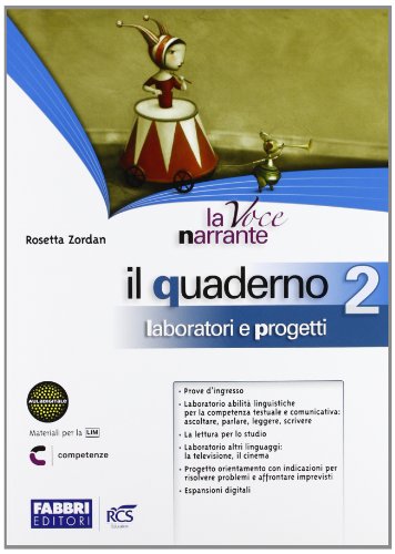 Libro - La voce narrante. Con Laboratorio e progetti-Letteratura e oltre. Per la Scuola  - Zordan, Rosetta