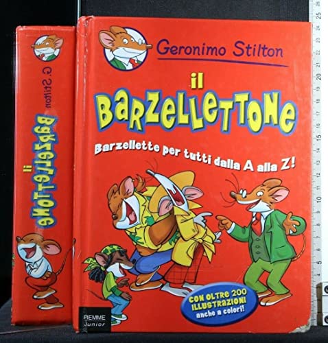 Libro - Il barzellettone. Barzellette per tutti dalla A alla Z! Ediz. illustrata - Stilton, Geronimo