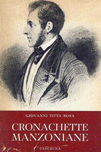 Book - Chronicles of Manzoni - TITTA ROSA, Giovanni (ROSA - TITTA ROSA, Giovanni (ROSA Giovanni Battista. Santa Maria del Ponte, L'Aquila 1891 - Milan 1972)