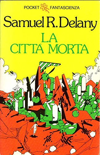 Libro - LA CITTA’ MORTA 1976 - Samuel R. Delany