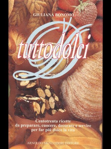 Book - Tuttodolci - Bonomo, Giuliana