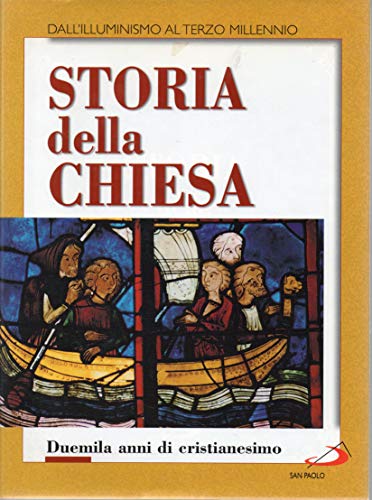 Libro - Storia della Chiesa duemila anni di cristianesimo Da - AA.VV.