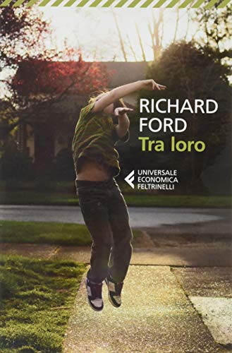 Libro - Tra loro - Richard Ford - ong> Vari