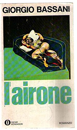 Libro - L’airone 1968 - G,BASSANI