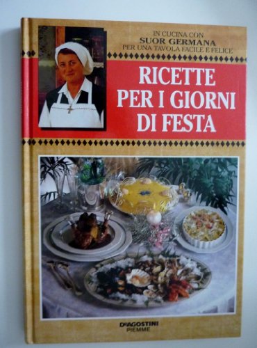 Libro - In Cucina con Suor Germana per una Tavola Facile e Felice -