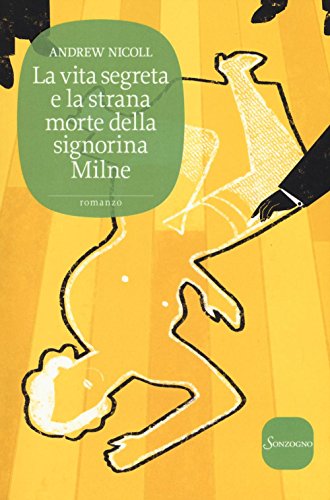 Libro - La vita segreta e la strana morte della signorina Milne - Nicoll, Andrew