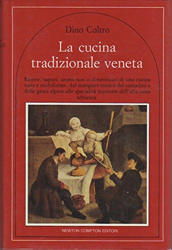 Libro - La cucina tradizionale veneta - Coltro Dino