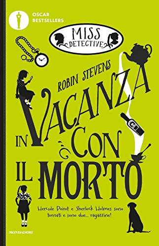 Libro - In vacanza con il morto. Miss Detective - Stevens, Robin