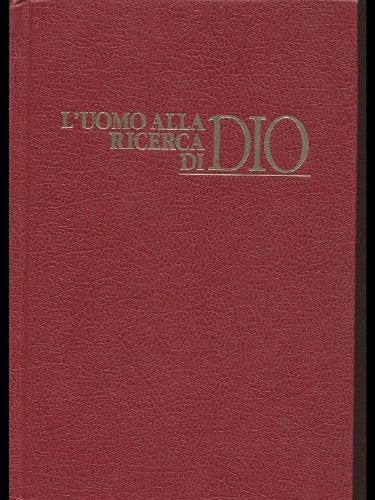 Libro - L'UOMO ALLA RICERCA DI DIO - AA.VV