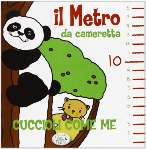 Libro - Il metro io cresco. Cuccioli. Ediz. illustrata - Edizioni del Baldo