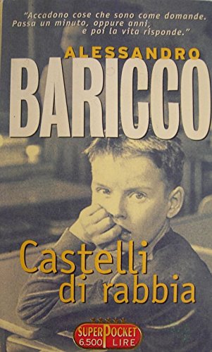 Libro - CASTELLI DI RABBIA - A.BARICCO