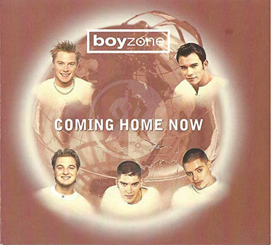 Coming Home Now - Boyzone