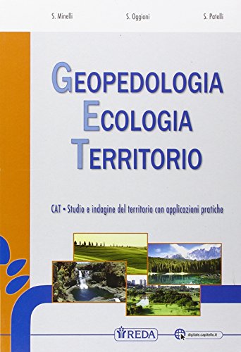 Libro - Geopedologia ecologia territorio. Per le Scuole superiori. Con e-book. Con espan - Minelli, S.