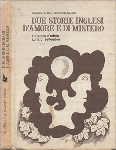 Libro - Due storie inglesi d'amore e di mistero. La pianta d'edera (