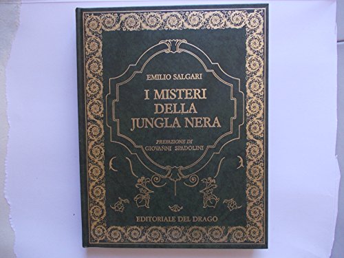 Book - THE MYSTERIES OF THE BLACK JUNGLE Salgari 1990 ed. of the dragon - unknown