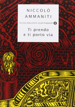 Load image into Gallery viewer, Book - I&#39;ll take you and take you away - Ammaniti, Niccolò