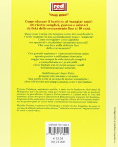 Libro - Le ricette per l'alimentazione naturale del bambino. - Valpiana, Tiziana