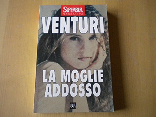 Book - THE WIFE ON RIZZOLI SUPERBUR 1997 - VENTURI MARIA