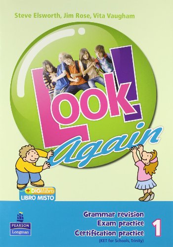 Libro - Look! Student's book-Workbook-Look again. Per la Scu - Rose, Jim